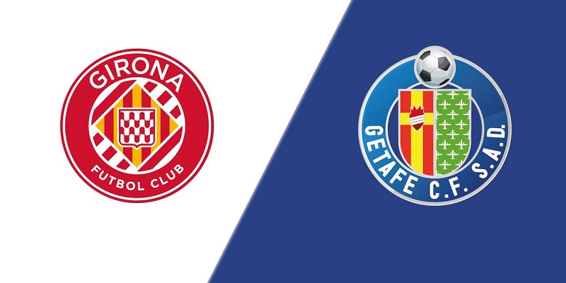 Soi kèo Girona vs Getafe ngày 03:00 15/02 | Giải La Liga - zaveho Soi kèo Girona vs Getafe ngày 03:00 15/02 | Giải La Liga - zaveho