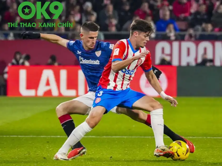 OK9 Soi Kèo: Nhận định Girona vs Athletic Bilbao: Đại chiến rực lửa, quyết tâm lật ngược thế cờ - zaveho