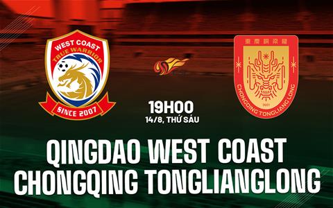 OK9 - Nhận định Qingdao West Coast vs Chongqing Tonglianglong Vòng 23 Giải VĐQG Trung Quốc - zaveho OK9 - Nhận định Qingdao West Coast vs Chongqing Tonglianglong Vòng 23 Giải VĐQG Trung Quốc - zaveho